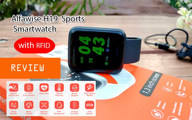 [İnceleme] Alfawise H19 RFID Spor Akıllı Saat