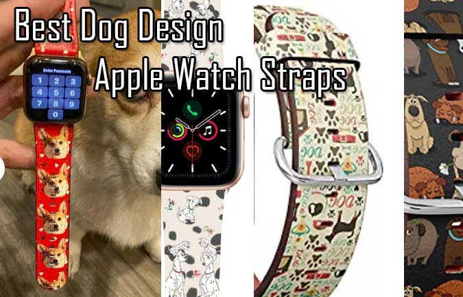 Apple Watch için En İyi Köpek Tasarım Kayışı ( 2021 Güncellendi)