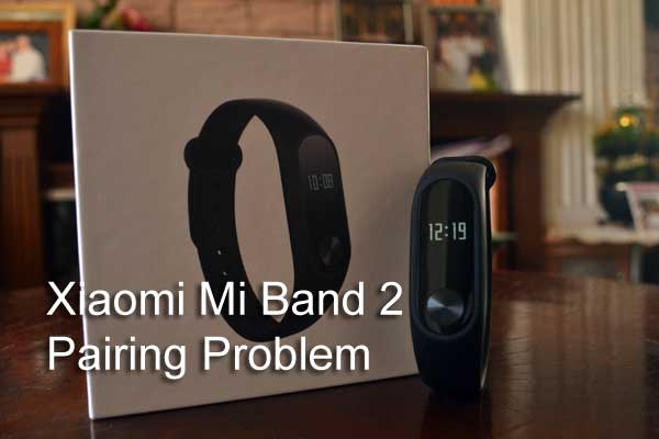 [Çözüm] Bant Başka Bir Kişi Tarafından Eşleştirildi –Xiaomi Mi Band 2 (Çözüldü)